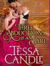 Cover image for Three Abductions and an Earl